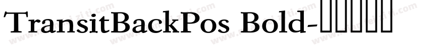 TransitBackPos Bold字体转换